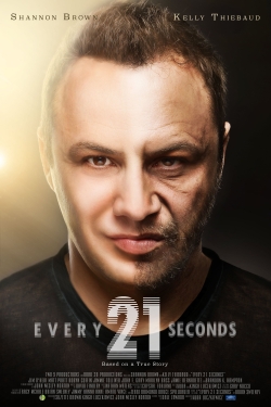 Watch Every 21 Seconds Movies Online Free