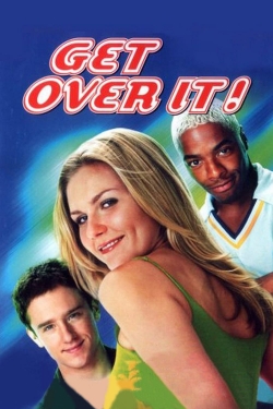 Watch Get Over It Movies Online Free