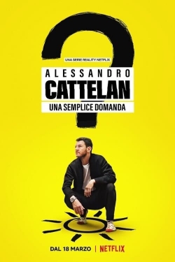 Watch Alessandro Cattelan: One Simple Question Movies Online Free