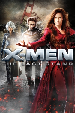 Watch X-Men: The Last Stand Movies Online Free