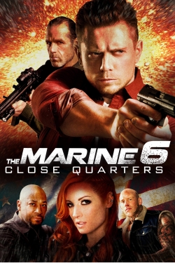 Watch The Marine 6: Close Quarters Movies Online Free