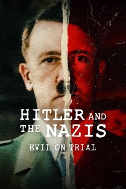 Watch Hitler and the Nazis: Evil on Trial Movies Online Free