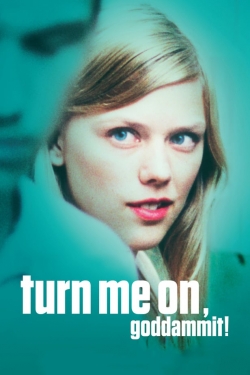 Watch Turn Me On, Dammit! Movies Online Free