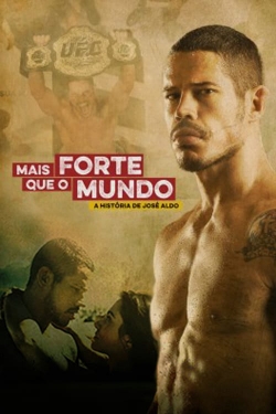 Watch Stronger Than The World: The Story of José Aldo Movies Online Free