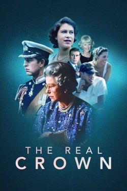 Watch The Real Crown: Inside the House of Windsor Movies Online Free