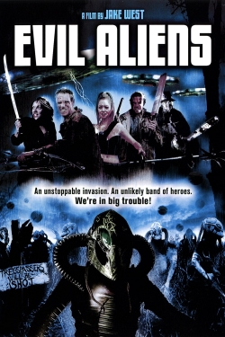 Watch Evil Aliens Movies Online Free