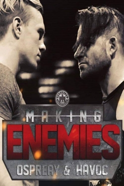 Watch Making Enemies: Ospreay & Havoc Movies Online Free