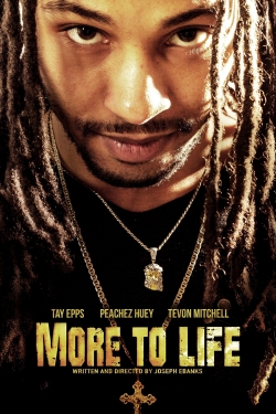 Watch More to Life Movies Online Free