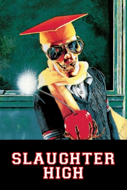 Watch Slaughter High Movies Online Free