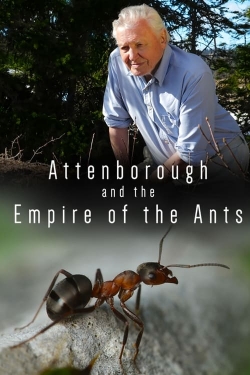 Watch Attenborough and the Empire of the Ants Movies Online Free