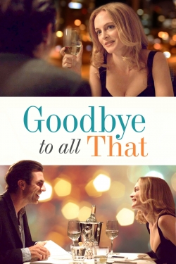 Watch Goodbye to All That Movies Online Free