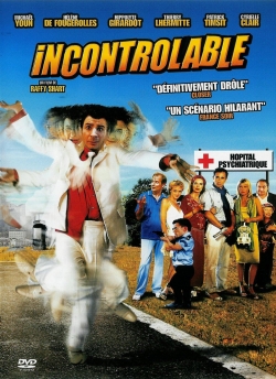 Watch Incontrôlable Movies Online Free