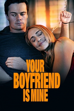 Watch Your Boyfriend is Mine Movies Online Free