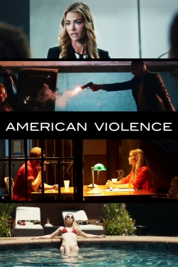 Watch American Violence Movies Online Free