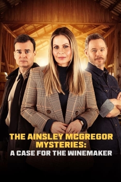 Watch The Ainsley McGregor Mysteries: A Case for the Winemaker Movies Online Free