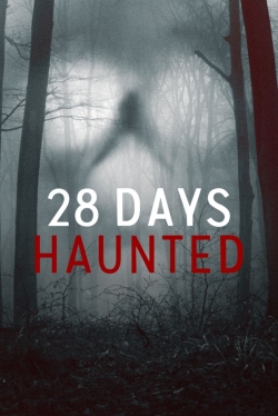 Watch 28 Days Haunted Movies Online Free