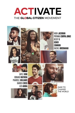 Watch Activate: The Global Citizen Movement Movies Online Free