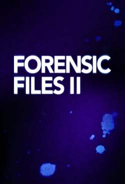 Watch Forensic Files II Movies Online Free