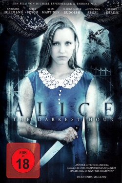 Watch Alice - The Darkest Hour Movies Online Free