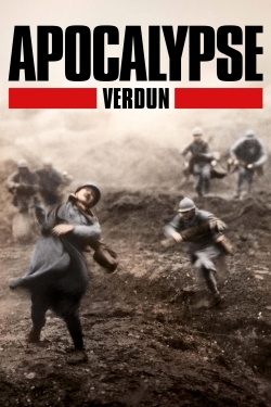 Watch Apocalypse: The Battle of Verdun Movies Online Free