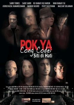 Watch Pok Ya Cong Codei: Siti Di Hati Movies Online Free