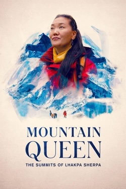 Watch Mountain Queen: The Summits of Lhakpa Sherpa Movies Online Free