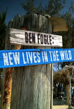 Watch Ben Fogle: New Lives In The Wild Movies Online Free