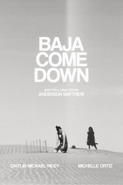 Watch Baja Come Down Movies Online Free