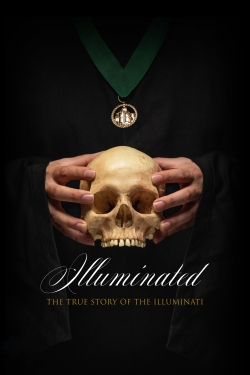 Watch Illuminated: The True Story of the Illuminati Movies Online Free