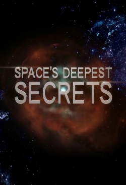 Watch Space's Deepest Secrets Movies Online Free