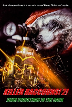 Watch Killer Raccoons 2: Dark Christmas in the Dark Movies Online Free