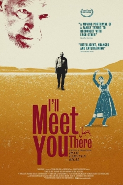 Watch I'll Meet You There Movies Online Free