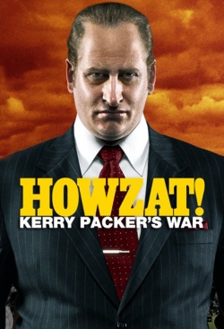 Watch Howzat! Kerry Packer's War Movies Online Free