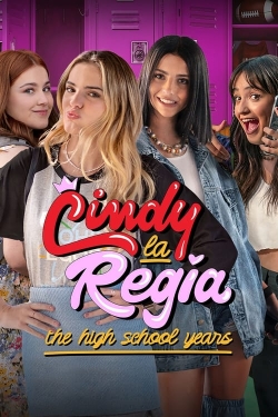 Watch Cindy la Regia: The High School Years Movies Online Free