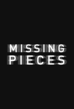 Watch Missing Pieces Movies Online Free