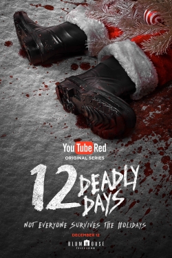 Watch 12 Deadly Days Movies Online Free