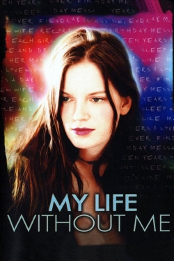 Watch My Life Without Me Movies Online Free