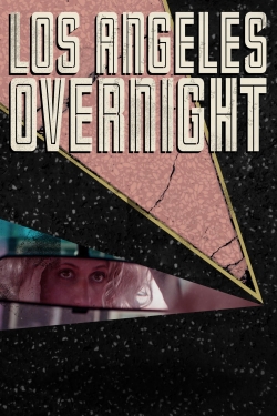 Watch Los Angeles Overnight Movies Online Free