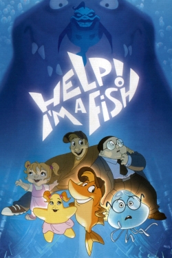 Watch Help! I'm A Fish Movies Online Free