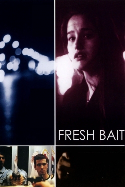 Watch Fresh Bait Movies Online Free