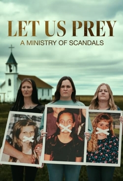 Watch Let Us Prey: A Ministry of Scandals Movies Online Free