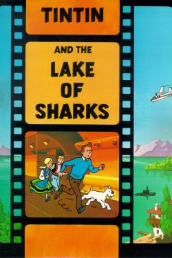 Watch Tintin and the Lake of Sharks Movies Online Free