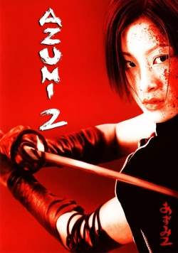 Watch Azumi 2: Death or Love Movies Online Free