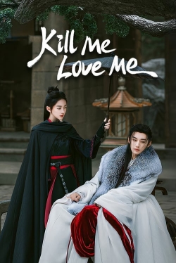 Watch Kill Me Love Me Movies Online Free