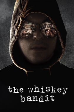 Watch The Whiskey Bandit Movies Online Free