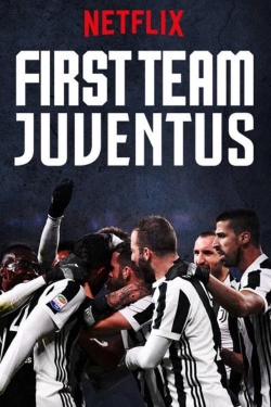 Watch First Team: Juventus Movies Online Free