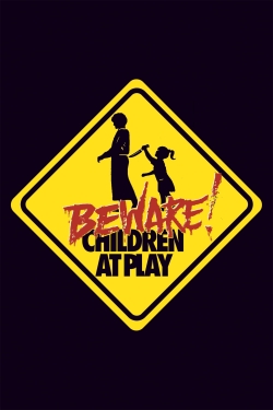 Watch Beware: Children at Play Movies Online Free