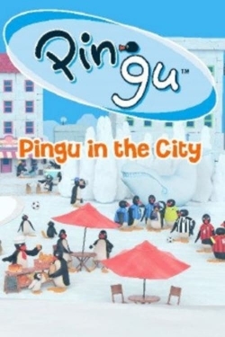 Watch Pingu in the City Movies Online Free