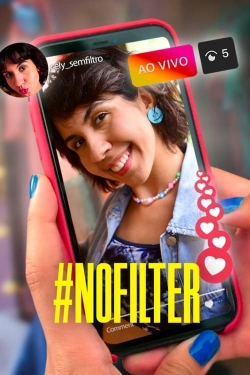 Watch #NoFilter Movies Online Free