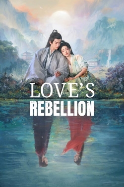 Watch Love's Rebellion Movies Online Free